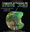 L'Agonie et l'Extase de Steve Jobs - Théâtre Les Feux de la Rampe - Salle 60