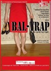 Bal-Trap - Théâtre du Gouvernail