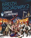 Breizh Broadway 2, le retour - CAC - Centre des Arts et de la Culture de Concarneau