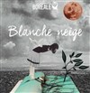 Blanche Neige - Théâtre La Jonquière