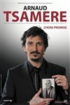 Arnaud Tsamère dans Chose promise - Auditorium Lumière