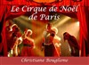 Le Cirque de Noël - Chapiteau du Cirque de Noël Christiane Bouglione