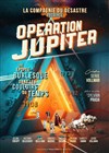 Opération Jupiter - Théâtre du Gouvernail
