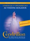 Cendrillon, le spectacle musical - Théâtre Mogador