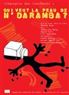 Qui veut la peau de N'Daramba ? - Théâtre du Gouvernail
