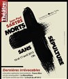 Morts sans sépulture - Théâtre de Ménilmontant - Salle Guy Rétoré
