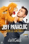Jeff Panacloc dans Jeff Panacloc perd le contrôle - La Cigale