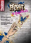 Pierre et Papillon - Théâtre de Ménilmontant - Salle Guy Rétoré