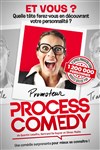 Process Comedy - Le Grand Point Virgule - Salle Apostrophe