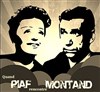 Quand Piaf rencontre Montand - Centre Culturel Marc Brinon