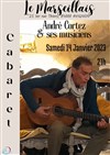 André Cortez et ses musiciens - Cabaret Le Marseillais