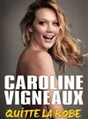 Caroline Vigneaux quitte la robe - Le Paris - salle 2