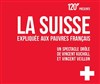 120 Secondes présente la Suisse expliquée aux pauvres français - L'Européen