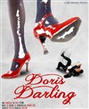 Doris Darling - Théâtre Le Mélo D'Amélie
