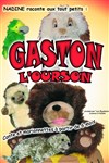 Gaston l'ourson - L'Archange Théâtre