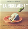 La Rigolade - Comedy Club - Café Barge