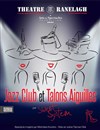 Jazz Club et Talons Aiguilles - Théâtre le Ranelagh