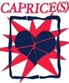 Caprice(s) - La Petite Caserne