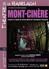 Mont-Cinère - Théâtre le Ranelagh