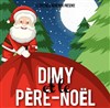 Dimy et Le Père-Noël - Chapiteau du Pôle 