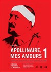 Apollinaire, Mes Amours - Théâtre Darius Milhaud