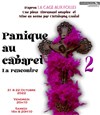 Panique au Cabaret 2 - Salle Paul Garcin