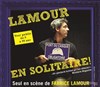 Fabrice Lamour dans Lamour en solitaire - Maison Pour Tous Léo Lagrange