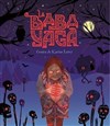 La Baba Yaga - La Petite Croisée des Chemins