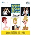 Blond and Blond and Blond - Théâtre Traversière