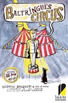 Baltringues Circus - Théâtre de Dix Heures
