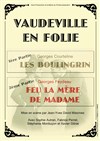 Vaudeville en folie : Feu la mère de Madame + Les Boulingrin - Château de Fargues
