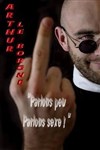 Arthur Le Borgne dans Parlons peu, parlons sexe - L'Appart Café - Café Théâtre