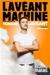 Yohann Lavéant dans Lavéant machine - Théâtre du Marais