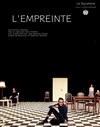 L'empreinte - Théâtre La Croisée des Chemins - Salle Paris-Belleville