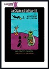 La Cigale et la Fourmi et autres fables de La Fontaine - Laurette Théâtre