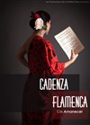 Cadenza Flamenca - Théâtre de Ménilmontant - Salle Guy Rétoré