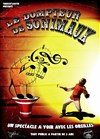 Le Dompteur de Sonimaux - Théâtre des Beaux-Arts - Tabard