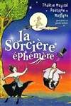 La sorcière éphémère - Théâtre Comédie Odéon