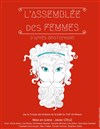 L'assemblée des femmes - Théâtre Gérard Philipe Meaux