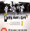 Boy's don't cry - Théâtre El Duende