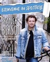 Franck Bersot - Bienvenue au spectacle - Théâtre Sous Le Caillou 