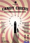 Candy Circus ou les abominables marchands de rêve - Le Ponant
