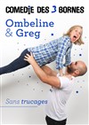 Ombeline & Greg dans Sans trucages - Comédie des 3 Bornes