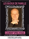 Laurent Spielvogel dans Les bijoux de famille - L'Archipel - Salle 1 - bleue