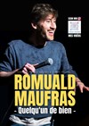 Romuald Maufras dans Quelqu'un de bien - Théâtre Daudet