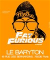 Fat & Furious - Le Plateau - Le Baryton