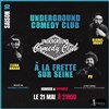 Underground Comedy Club - Le Petit Théâtre 