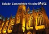Visite guidée : Journée balade dans l'histoire de Metz - Gare de Metz
