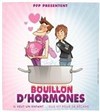 Bouillon d'hormones - Café Théâtre le Flibustier