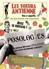 Les soeurs antienne - Posologies - Théâtre de la Carreterie